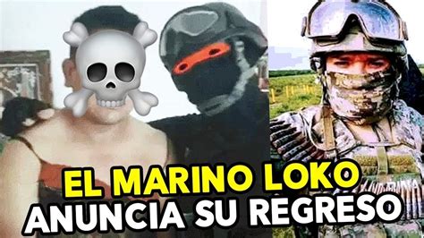 el marino loko video